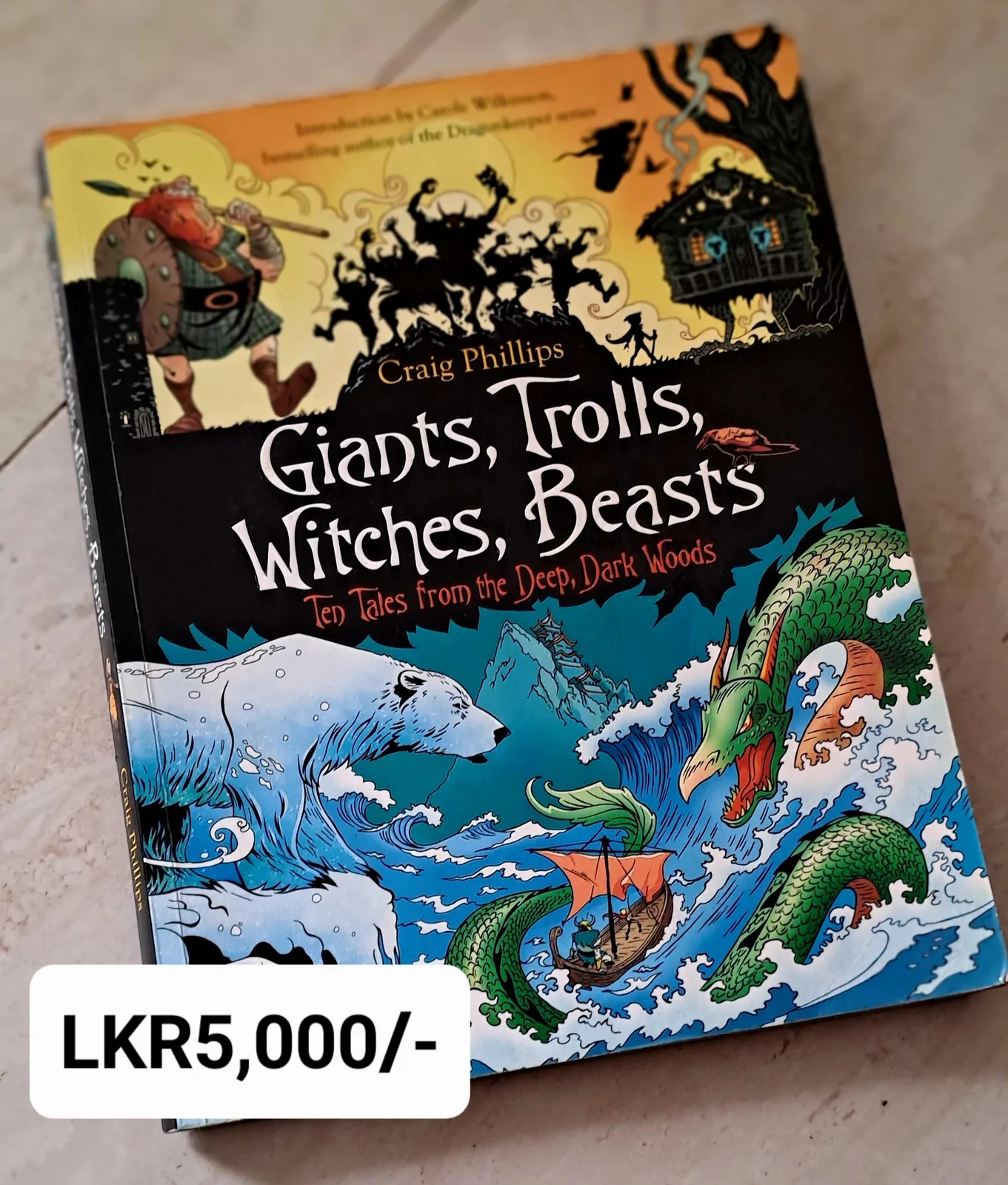 Giants, trolls, witches, beasts: ten tales from the deep, dark woods