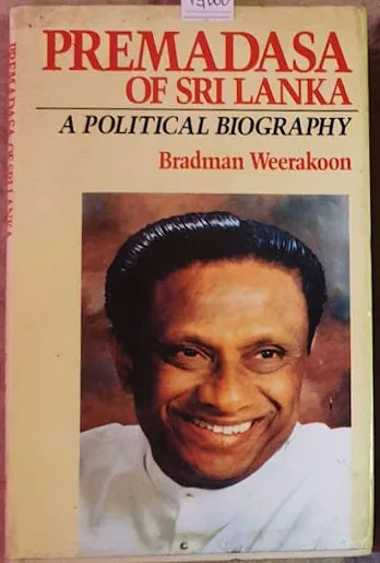 Premadasa of Sri Lanka: A political biography